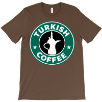 Turkish Coffee T-shirt | Artistshot