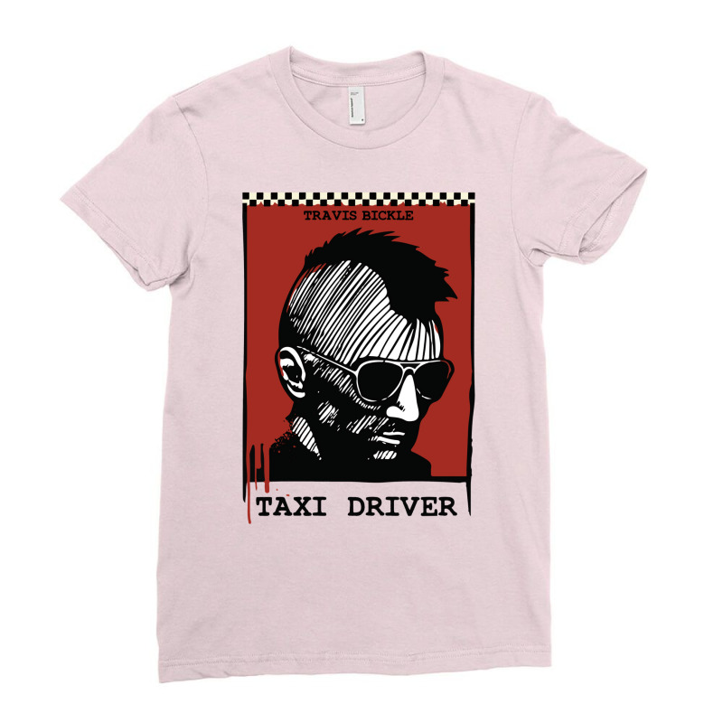 Taxi Driver Travis Bickle Ladies Fitted T-Shirt by erishkamaduq | Artistshot