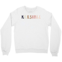 Milkshake T Shirt Crewneck Sweatshirt | Artistshot