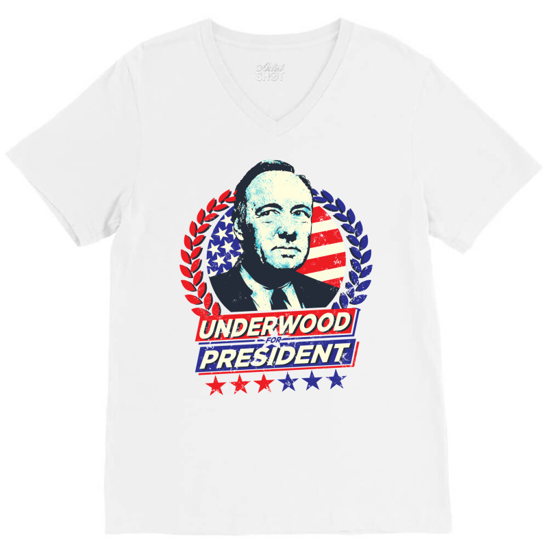 Underwood For President V-neck Tee | Artistshot