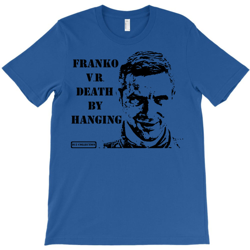 Franko V.r. T-Shirt by glealcongerj | Artistshot