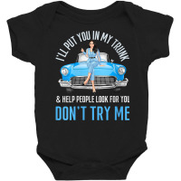 Womens I'll Put You In My Trunk & Help People Look For You Fun Cars V Baby Bodysuit | Artistshot