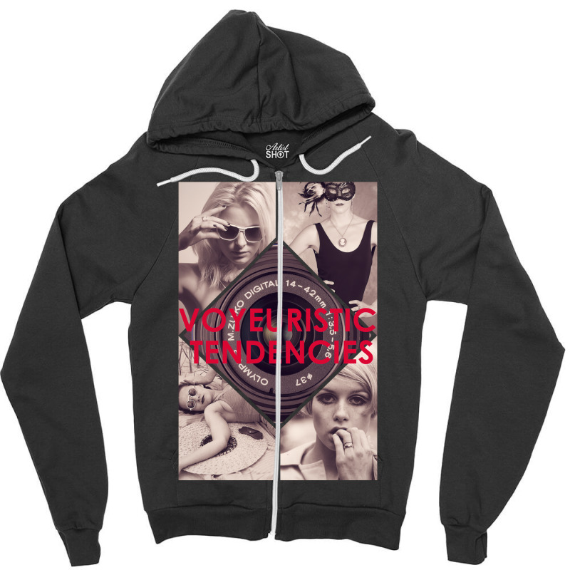 Voyeuristic Tendencies Zipper Hoodie | Artistshot