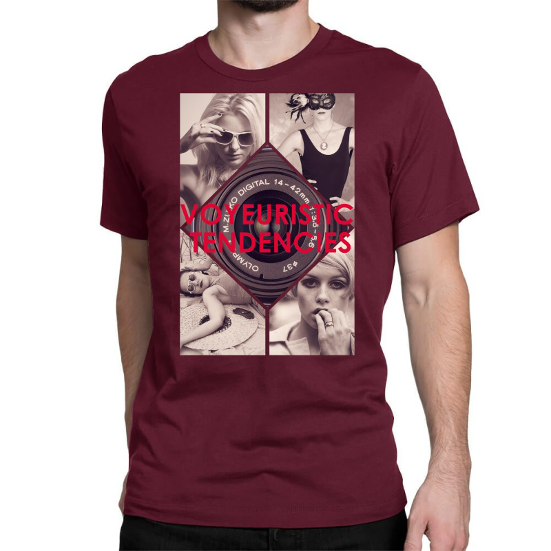 Voyeuristic Tendencies Classic T-shirt | Artistshot