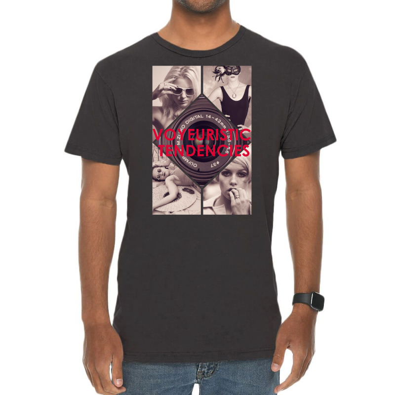 Voyeuristic Tendencies Vintage T-shirt | Artistshot