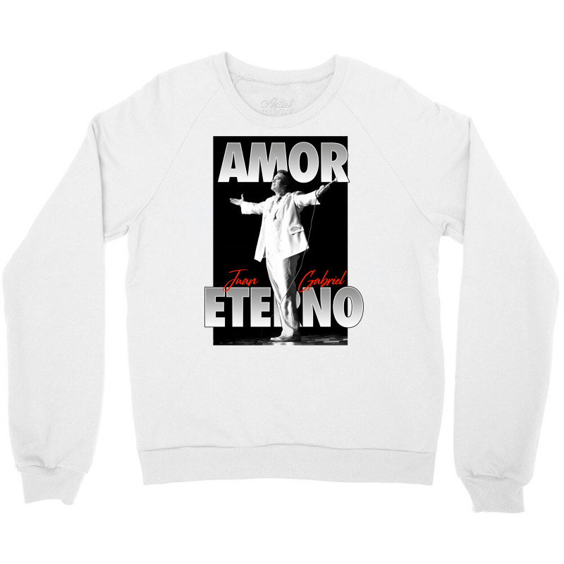 Juan Gabriel Amor Eterno Crewneck Sweatshirt by maapeoblebus | Artistshot