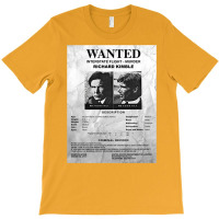 Wanted Fugitive Flyer R Kimble T-shirt | Artistshot