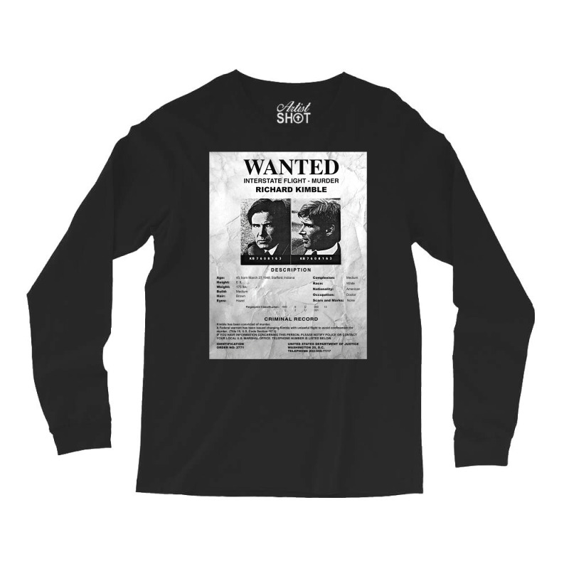 Wanted Fugitive Flyer R Kimble Long Sleeve Shirts | Artistshot