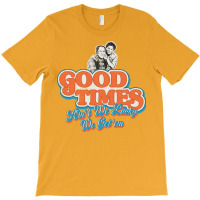 Good Times Ain't We Lucky We Got'em Florida & James T-shirt | Artistshot