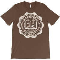 Macgyver University T-shirt | Artistshot