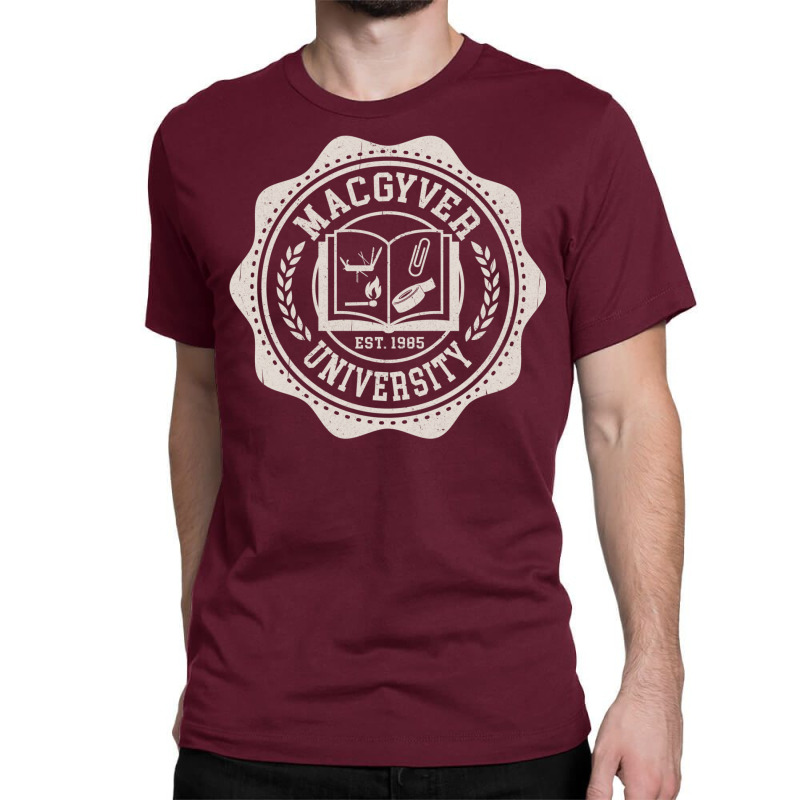 Macgyver University Classic T-shirt by hotheserosq | Artistshot