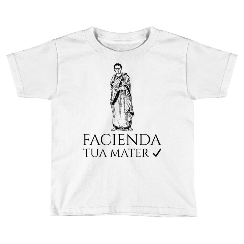 Funny Latin Language To Do List   Tua Mater   Ancient Rome T Shirt Toddler T-shirt by latodorjnb | Artistshot