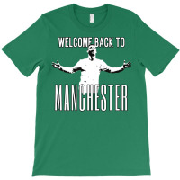 Welcome Back To Manchester Ronaldo 1 T-shirt | Artistshot