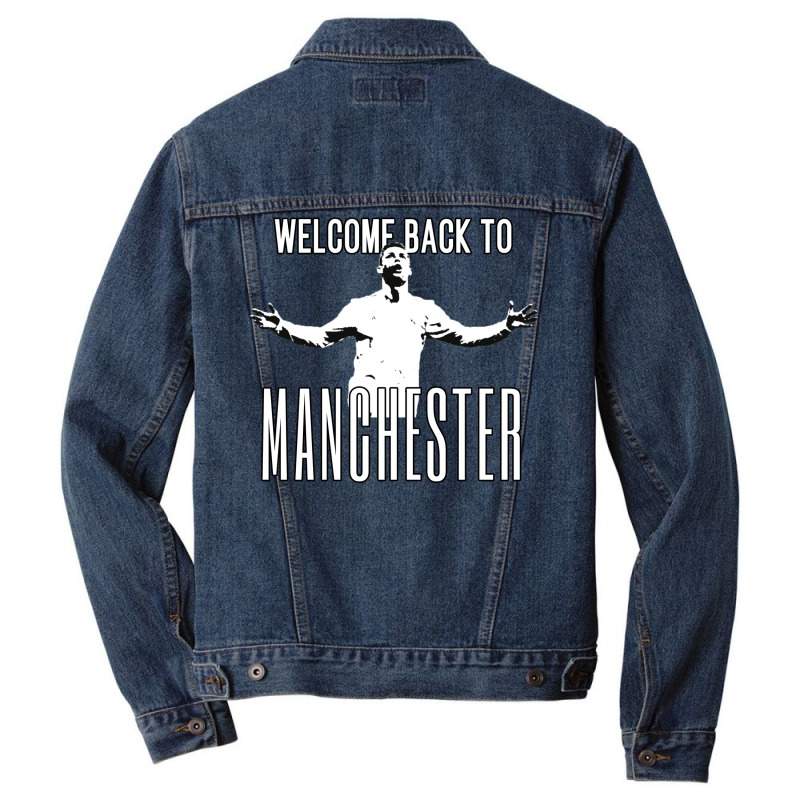 Welcome Back To Manchester Ronaldo 1 Men Denim Jacket | Artistshot