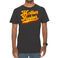 Mother Funker Vintage T-shirt | Artistshot