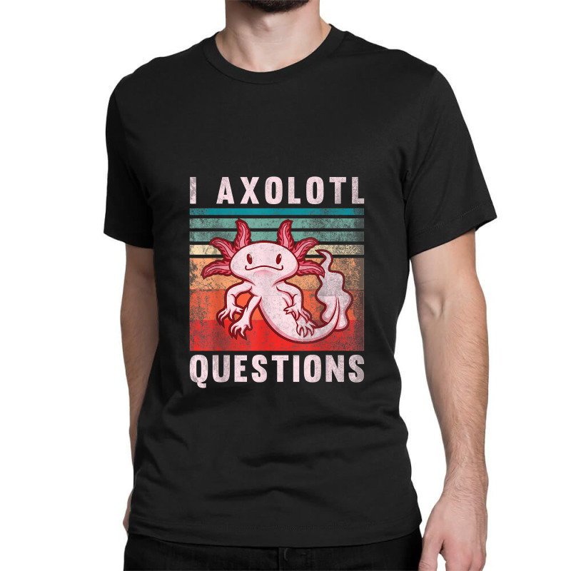 Retro 90s Axolotl Funny I Axolotl Questions Classic T-shirt | Artistshot