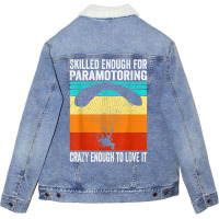 Skilled Enough For Paramotoring Vintage Paramotor Unisex Sherpa-lined Denim Jacket | Artistshot