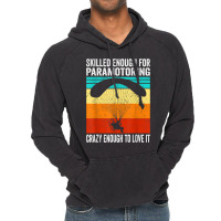 Skilled Enough For Paramotoring Vintage Paramotor Vintage Hoodie | Artistshot