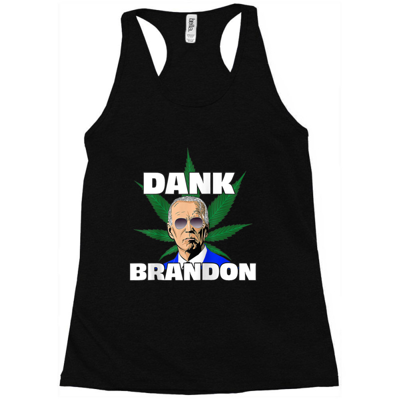 Dank Brandon Joe Biden Cannabis Legalization Raglan Baseball Tee Racerback Tank by DanielPatrickGrasseschi | Artistshot