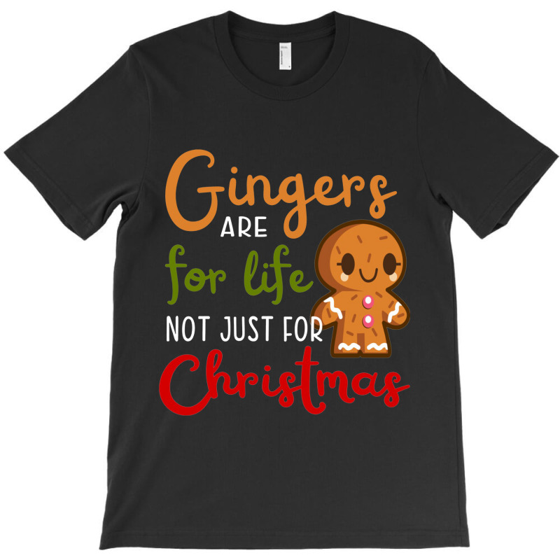 Gingers Are For Lif T-shirt | Artistshot