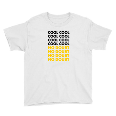 Cool Cool No Doubt No Doubt Youth Tee Designed By Minibays2