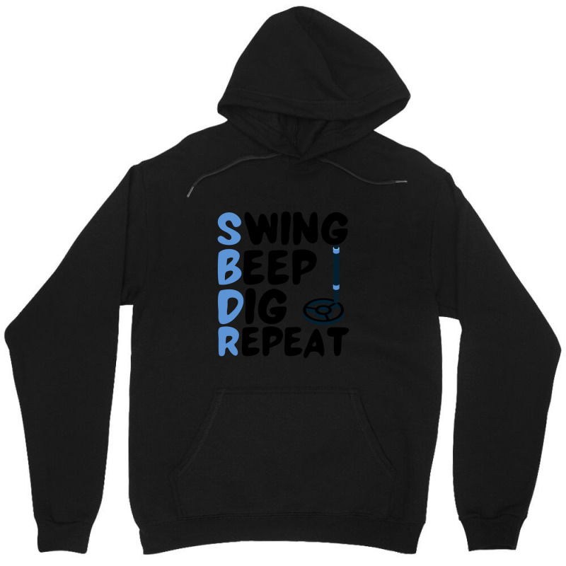 Swing Beep Dig Repeat Metal Detecting Gift Unisex Hoodie by NANCYLTICKLE-SUMMERS | Artistshot