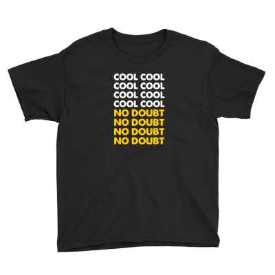Cool Cool No Doubt No Doubt Youth Tee Designed By Minibays2