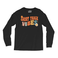 Groovy Short Track Vibes Costume Happy Teachers School Retro T Shirt Long Sleeve Shirts | Artistshot