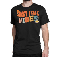 Groovy Short Track Vibes Costume Happy Teachers School Retro T Shirt Classic T-shirt | Artistshot