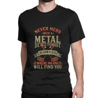 Funny Detectorist Metal Detecting Detectoring Classic T-shirt | Artistshot