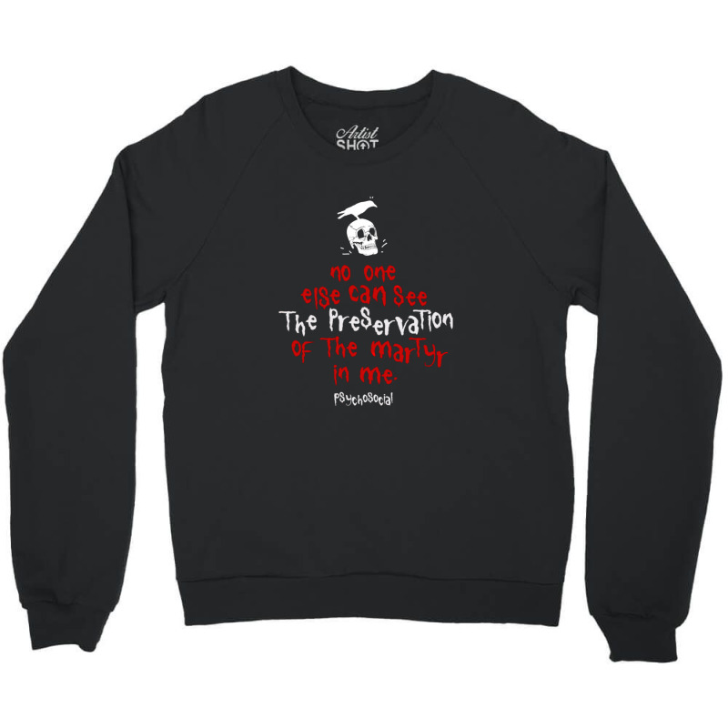 Psychosocial Lyrics Art 1 Crewneck Sweatshirt by AngelinoGuron | Artistshot