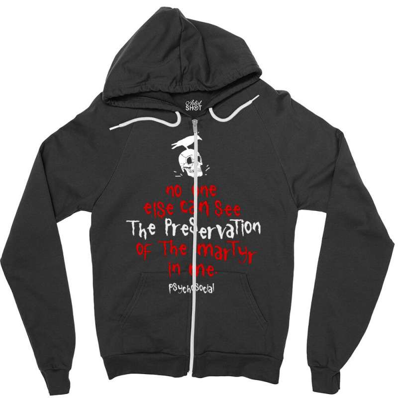 Psychosocial Lyrics Art 1 Zipper Hoodie by AngelinoGuron | Artistshot