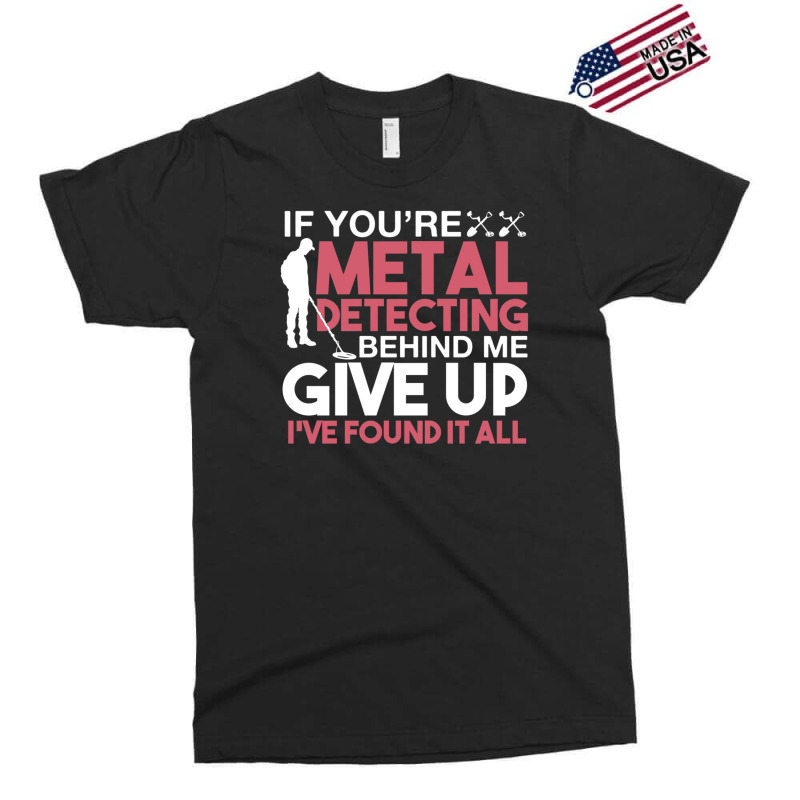 Funny Metal Detecting 1 Exclusive T-shirt by TIMMYBWRIGHT | Artistshot