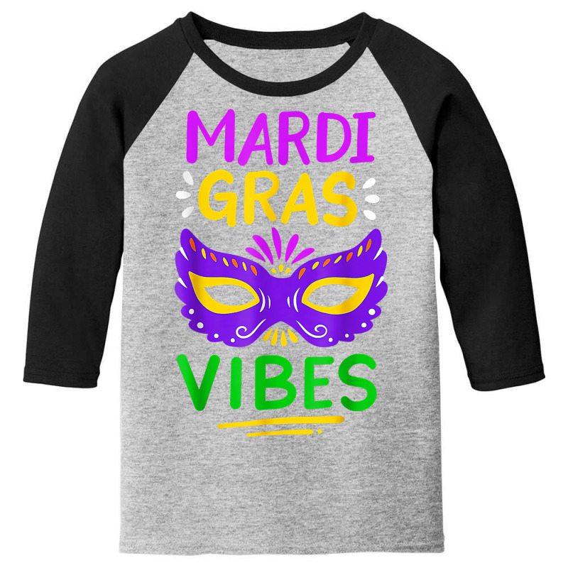 Mardi Gras Parade Mardi Gras Vibes Party T Shirt Youth 3/4 Sleeve by delredske | Artistshot