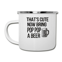 Funny Pop Pop Grandpa Fathers Day Gift Pop Pop Dad Camper Cup | Artistshot