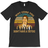 Why Come You Idiocracy Movie I Can Believe You Like Money T-shirt | Artistshot