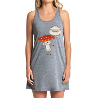 Why You Do Not Trust Me Sad Amanita Muscaria Tank Dress | Artistshot