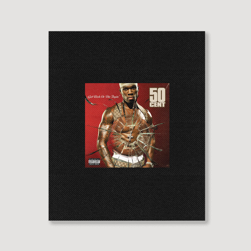 Get Rich Or Die Tryin' Portrait Canvas Print | Artistshot