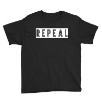 Repeal Youth Tee | Artistshot