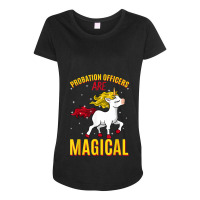 Probation Officers Are Magical Unicorn Job Police Profession Maternity Scoop Neck T-shirt | Artistshot