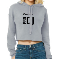 Appealing Pioneer Pro Dj Black Cropped Hoodie | Artistshot