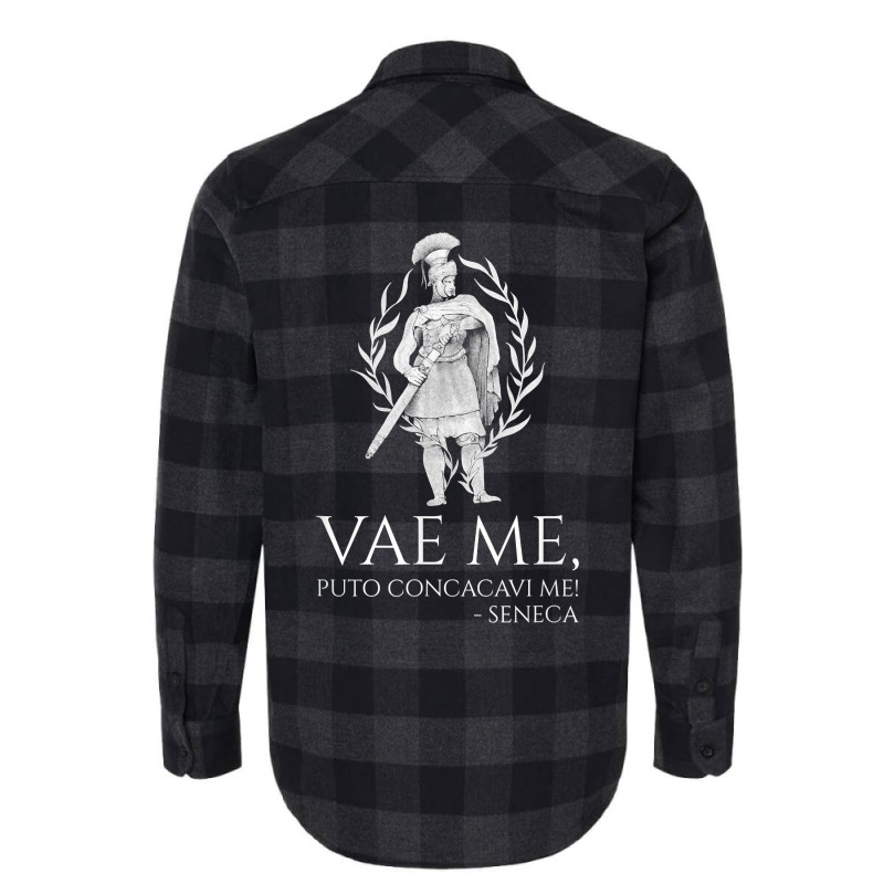 Latin Language   Vae Me, Puto Concacavi Me!   Seneca Quote T Shirt Flannel Shirt by simonettemjnn | Artistshot