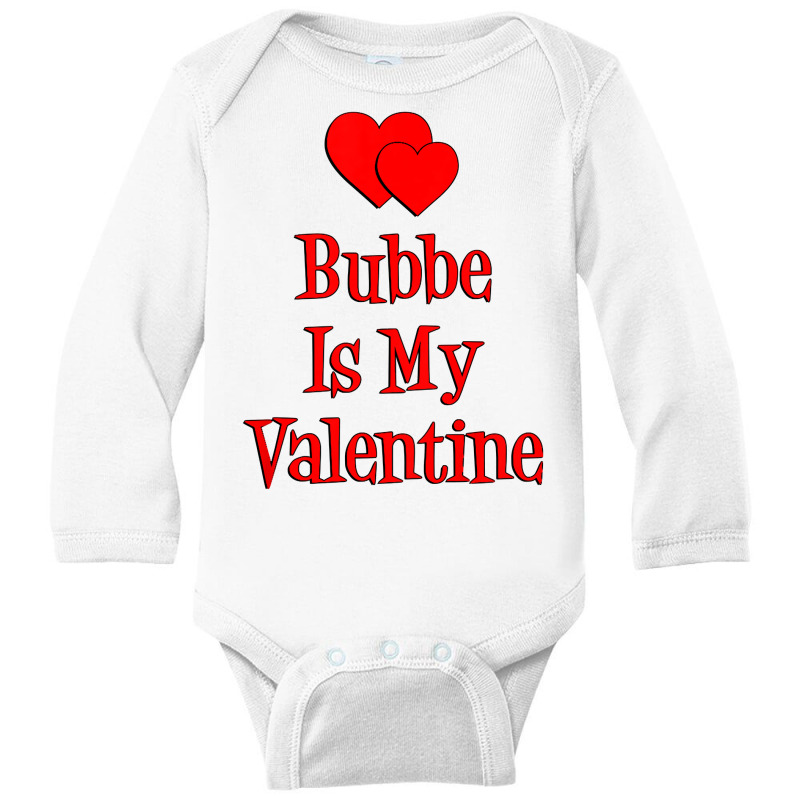 Kids Bubbe Is My Valentine Yiddish Jewish Grandchild T Shirt Long Sleeve Baby Bodysuit | Artistshot