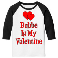 Kids Bubbe Is My Valentine Yiddish Jewish Grandchild T Shirt Youth 3/4 Sleeve | Artistshot