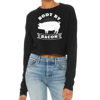 Body By Bacon Low Carb High Fat Ketogenic Diet Cropped Sweater | Artistshot