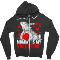 Sorry Ladies Mommy Is My Valentine Bearded Dragon Rescue Zipper Hoodie | Artistshot