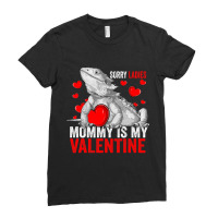 Sorry Ladies Mommy Is My Valentine Bearded Dragon Rescue Ladies Fitted T-shirt | Artistshot