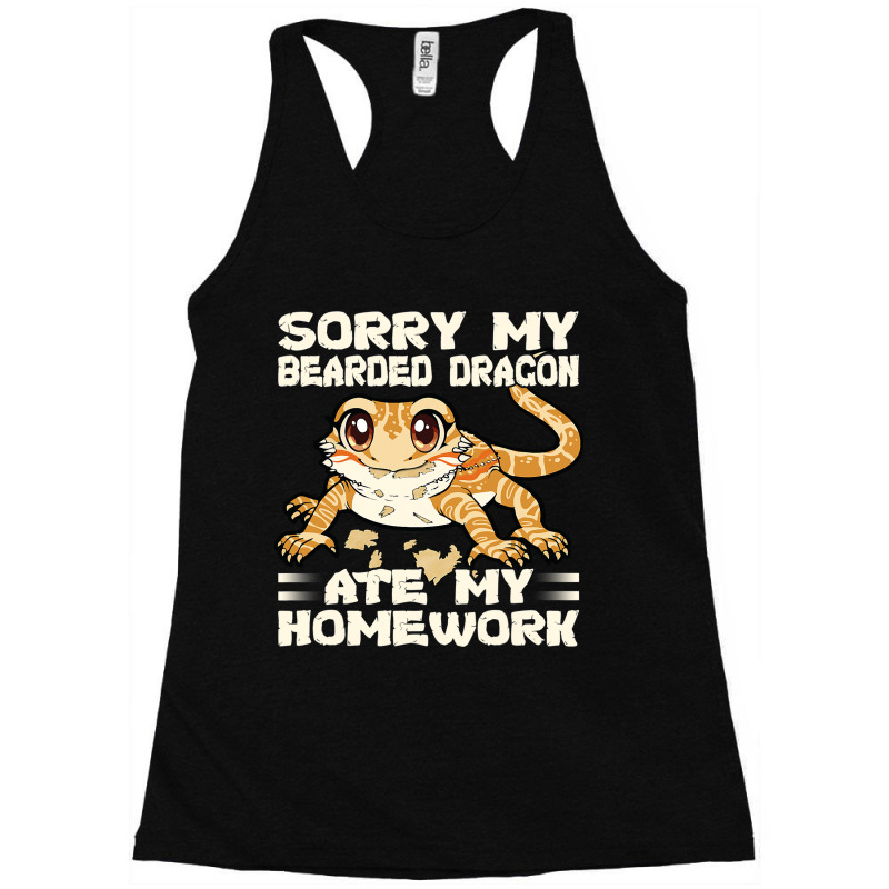 Sorry My Bearded Dragon Ate My Homework 3 Racerback Tank by AURRADILLARD | Artistshot