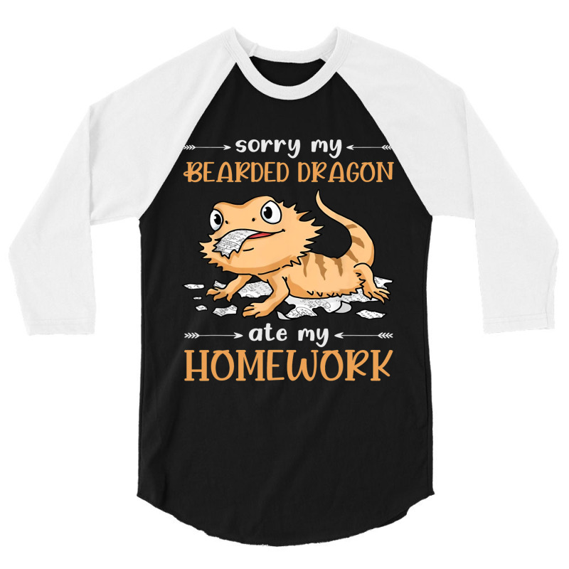 Sorry My Bearded Dragon Ate My Homework 31 3/4 Sleeve Shirt by AURRADILLARD | Artistshot