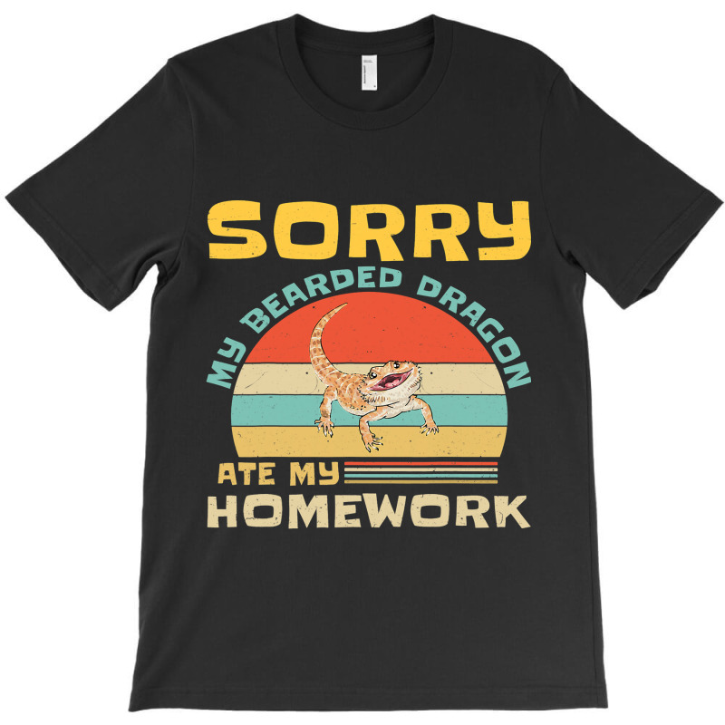 Sorry My Bearded Dragon Ate My Homework Funny Student T-Shirt by AURRADILLARD | Artistshot